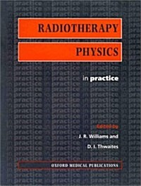 Radiotherapy Physics in Practice (Paperback, 1st)