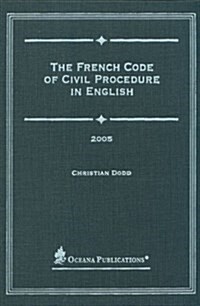 French Code of Civil Procedure in English 2005 (Hardcover)