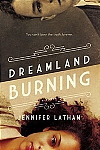 Dreamland Burning (Hardcover)