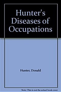 Hunters Diseases of Occupations (Hardcover, 8th)