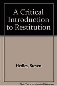 A Critical Introduction To Restitution (Paperback)
