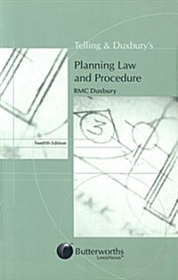 Telling And Duxburys Planning Law And Procedure (Paperback, 12th)