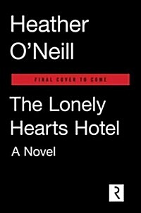 The Lonely Hearts Hotel (Hardcover)