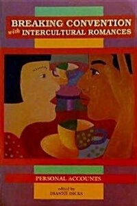 Breaking Convention With Intercultural Romances (Paperback)