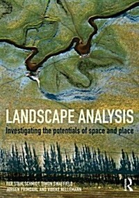 Landscape Analysis : Investigating the Potentials of Space and Place (Paperback)