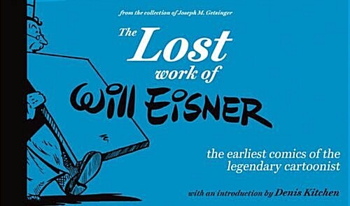 The Lost Work of Will Eisner (Hardcover)