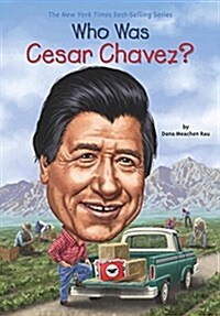 Who Was Cesar Chavez? (Paperback, DGS)