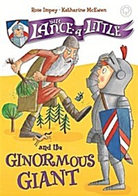 Sir Lance-a-Little and the Ginormous Giant : Book 5 (Hardcover)
