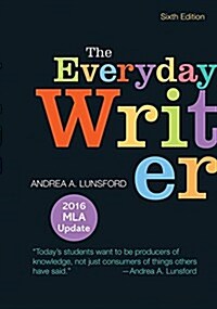 The Everyday Writer with 2016 MLA Update (Spiral, 6)