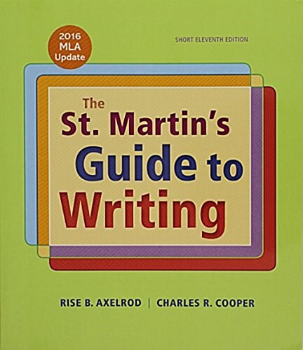 St. Martins Guide to Writing, Short Edition, with 2016 MLA Update [With Access Code] (Paperback, 11)