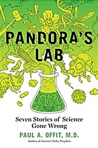 Pandoras Lab: Seven Stories of Science Gone Wrong (Hardcover)