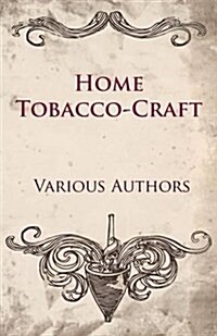 Home Tobacco-craft (Paperback)