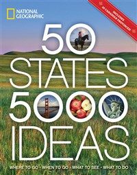 50 States, 5,000 Ideas: Where to Go, When to Go, What to See, What to Do (Paperback)