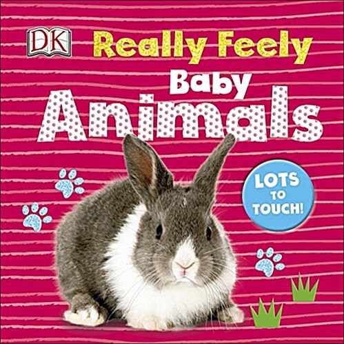 Really Feely: Baby Animals (Board Books)