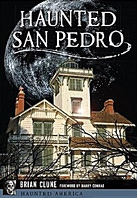 Haunted San Pedro (Paperback)