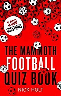 The Mammoth Football Quiz Book (Paperback)