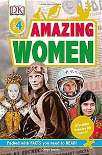 DK Readers L4: Amazing Women: Discover Inspiring Life Stories! (Paperback)