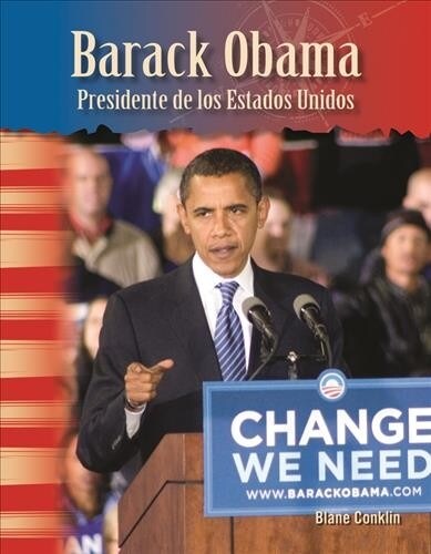 Barack Obama: Presidente de Los Estados Unidos (Paperback)