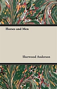 Horses and Men (Paperback)