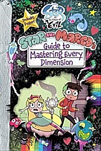 Star Vs. the Forces of Evil Star and Marcos Guide to Mastering Every Dimension (Hardcover)
