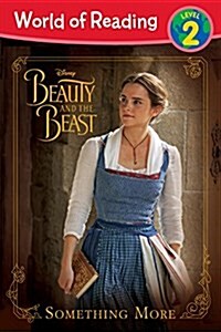 [중고] World of Reading: Beauty and the Beast Something More: Level 2 (Paperback)