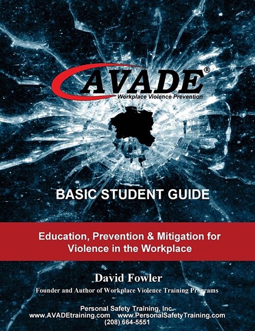 AVADE Basic Student Guide: Education, Prevention & Mitigation for Violence in the Workplace (Paperback)