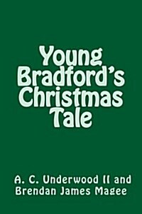 Young Bradfords Christmas Tale (Paperback)