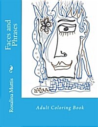 Faces and Phrases: Adult Coloring Book (Paperback)