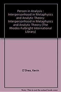 Person in Analysis : Interpersonhood in Metaphysics and Analytic Theory (Hardcover)