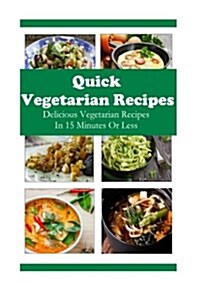 Quick Vegetarian Recipes (Paperback)