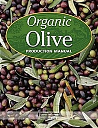 Organic Olive Production Manual (Paperback)
