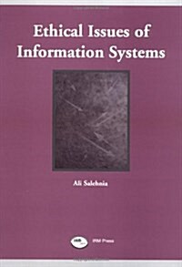 Ethical Issues of Information Systems (Hardcover)