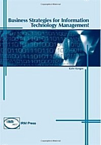 Business Strategies for Information Technology Management (Paperback)