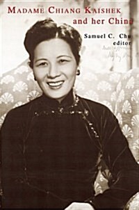 Madame Chiang Kai-shek And Her China (Paperback)