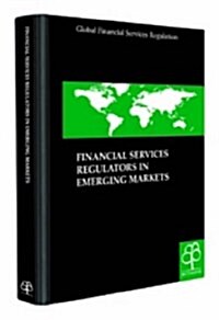 Financial Services Regulators in Emerging Markets (Paperback)