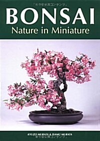 Bonsai: Nature in Miniature (Hardcover)