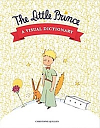 The Little Prince: A Visual Dictionary (Hardcover)