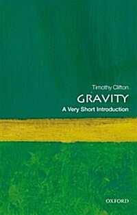 Gravity: A Very Short Introduction (Paperback)