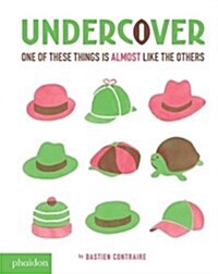 Undercover : One of These Things is Almost Like the Others (Hardcover)