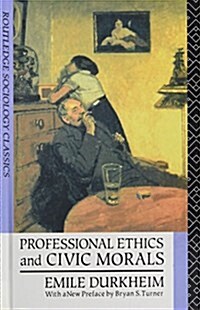 Professional Ethics and Civic Morals (Hardcover, 2 New edition)