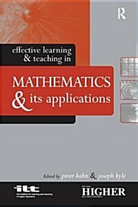 Effective Learning and Teaching in Mathematics and its Applications (Hardcover)