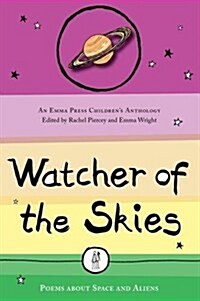 Watcher of the Skies : Poems About Space and Aliens (Paperback)