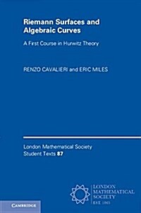 Riemann Surfaces and Algebraic Curves : A First Course in Hurwitz Theory (Hardcover)