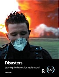 Disasters : Learning the Lessons for a Safer World (Hardcover)