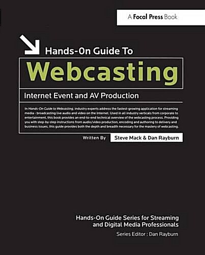 Hands-On Guide to Webcasting : Internet Event and Av Production (Hardcover)