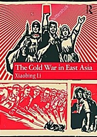 The Cold War in East Asia (Paperback)
