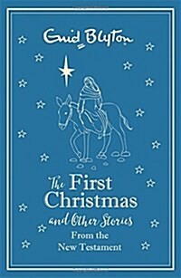 The First Christmas and Other Bible Stories From the New Testament (Hardcover)