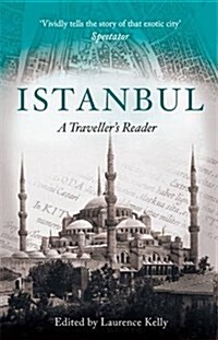 Istanbul : A Travellers Reader (Paperback)