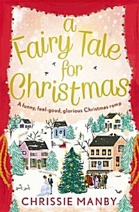 Fairy Tale for Christmas, A : A magical, feel-good novel to fall in love with for Christmas 2023 (Paperback)