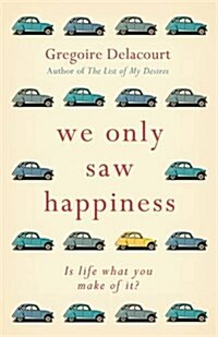 We Only Saw Happiness (Hardcover)